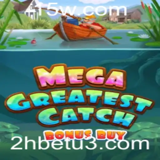 MegaGreatestCatchBonusBuy: Uma Nova Onda no Mundo dos Jogos de Apostas