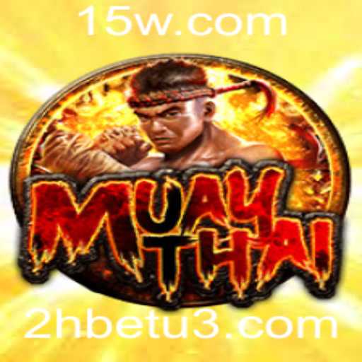 Explorando o Jogo MuayThai e a Plataforma 2Hbet