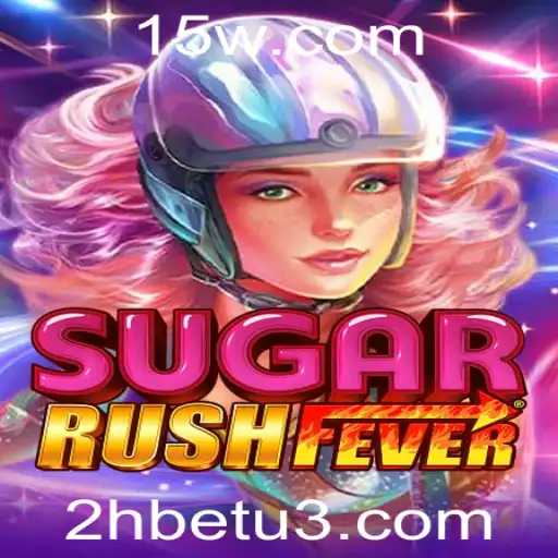 SugarRushFever: Uma Exploração do Empolgante Mundo dos Jogos de Aposta